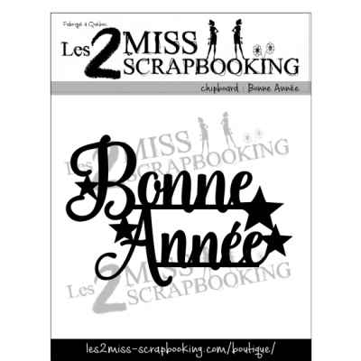 Chipboard Les 2 Miss Scrapbooking - Bonne année